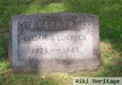 Elijah S. Luebeck