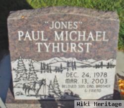 Paul Michael "jones" Tyhurst