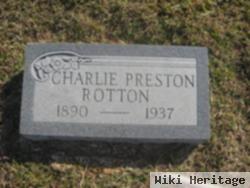 Charles Preston "charlie" Rotton