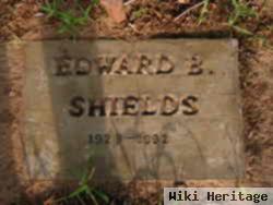 Edward B Shields