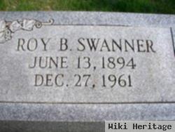 Roy B Swanner