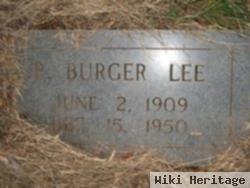 R Burger Lee