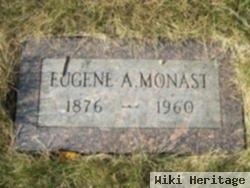 Eugene A Monast