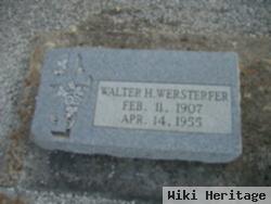 Walter H. Wersterfer