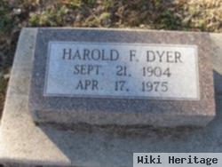 Harold F. Dyer