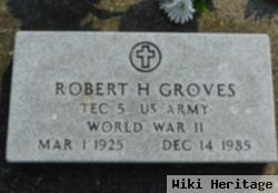 Robert H. Groves