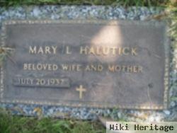 Mary L Halutick