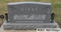 Roy R Dirks