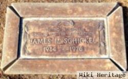 James M Schickel