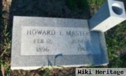 Howard E. Masters