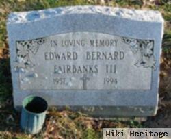 Edward Bernard Fairbanks, Iii