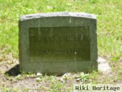 Thomas A. Murray