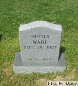 Hester "aunt Heck" Wade