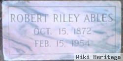 Robert Riley Ables