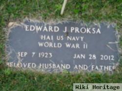 Edward J Proksa