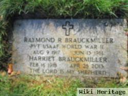 Raymond R Brauckmiller