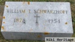 William T Schwarzhoff