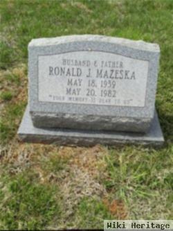 Ronald J Mazeska