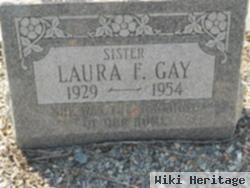 Laura F Gay