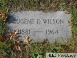 Eugene D Wilson