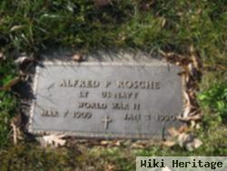 Alfred P Rosche, Sr