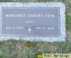 Margaret "jiggs" Wyke Eaborn Fehl