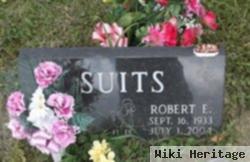 Robert E Suits