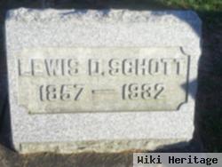 Lewis D Schott