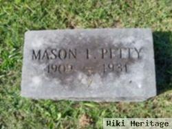 Mason E Petty