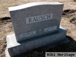 Ralph W Rausch