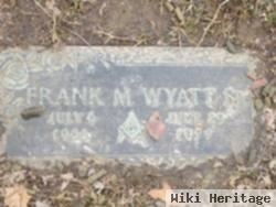 Frank M Wyatt, Sr