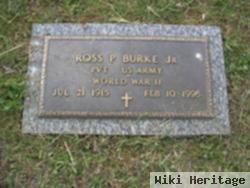 Ross P. Burke, Jr