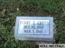 Perry E Cross