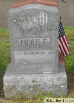 Raymond R Houle