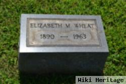 Elizabeth M Wheat