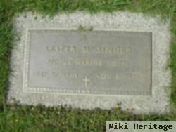 Lester M Singer