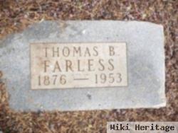 Thomas B Farless