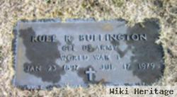 Ruel R Bullington