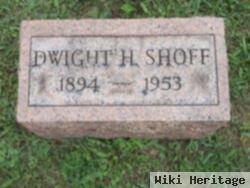 Dwight H Shoff