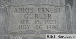 Adios Ernest Gubler