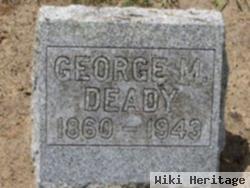 George M Deady