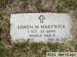 Loren Melvin Martwick