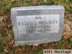 Ralph L "pete" Brickey