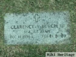 Clarence Vernon Burch, Iii