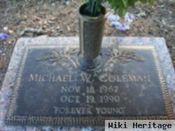 Michael W Coleman