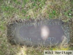 Herman F Holste