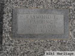 Raymond E. Fahring