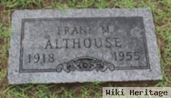 Frank M. Althouse