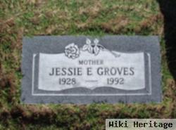Jessie E Groves
