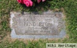 Raymond "red" Pendleton